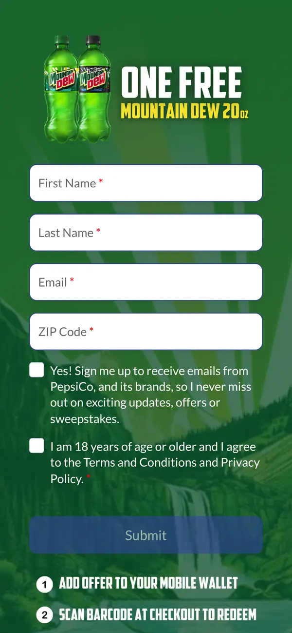 Limited Time: FREE 20 oz. Mountain Dew Available: the form, step 5