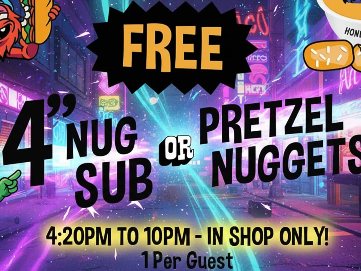 Cheba Hut Nug Sub Pretzel Nuggets — free sample: Get a FREE 4" Nug Sub or Pretzel Nuggets today, Nov 18, from 4:20 PM - 10 PM—no purchase necessary! 