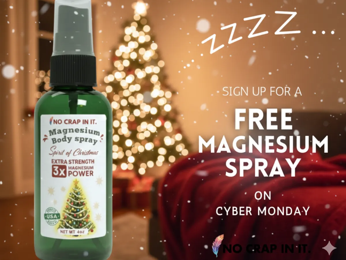 No Crap Magnesium Spray — free sample: Get a FREE Magnesium Spray from No Crap In It—no purchase needed.
Sign up now to receive claim deta
