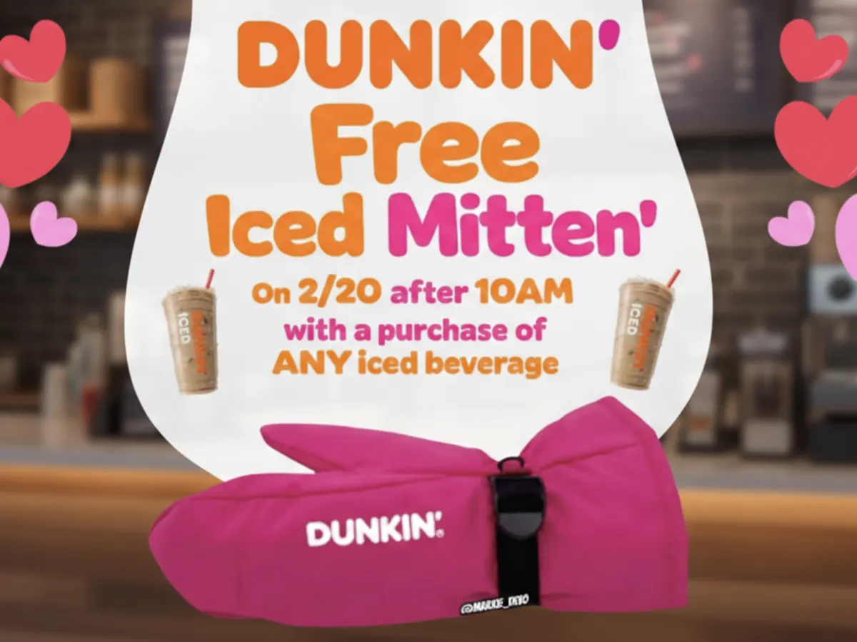 Dunkin' Iced Coffee Mitten — free sample: Get a free left-handed Iced Coffee Mitten at Dunkin’ on Feb. 20 with any iced drink. One per person,