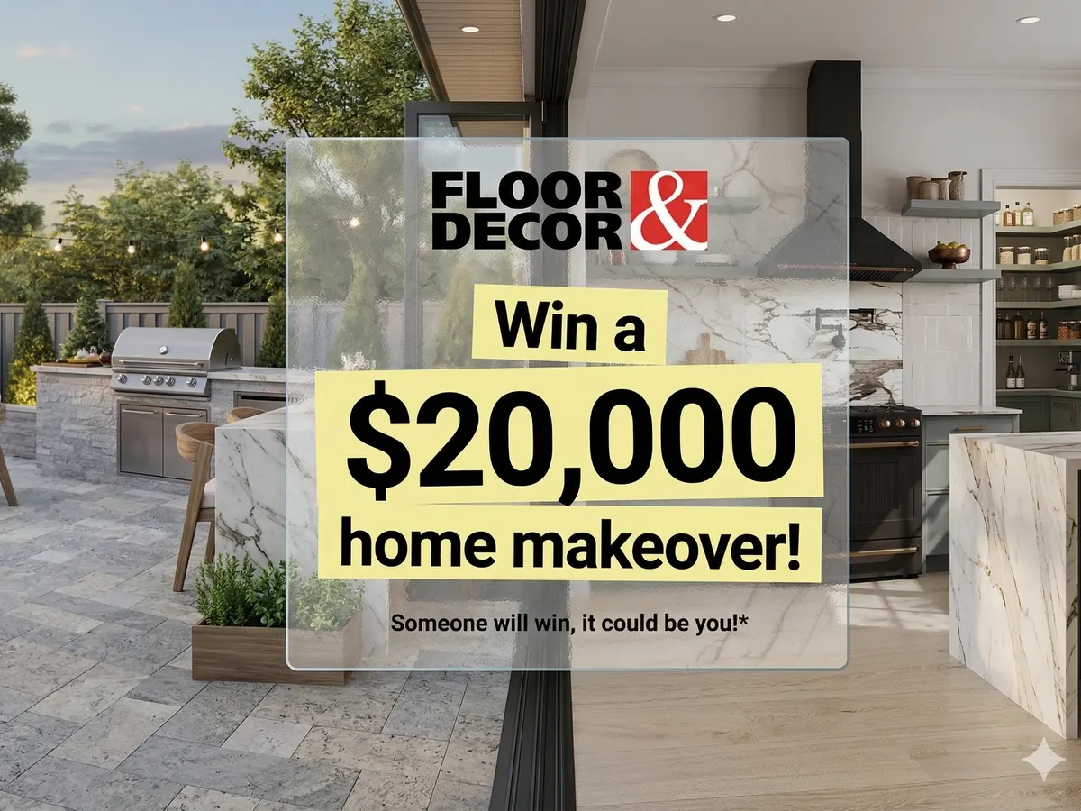 Floor & Decor Home Upgrade — free sample: Enter the Floor & Decor Spring Savings Sweepstakes for a chance to win a $20,000 home makeover! One