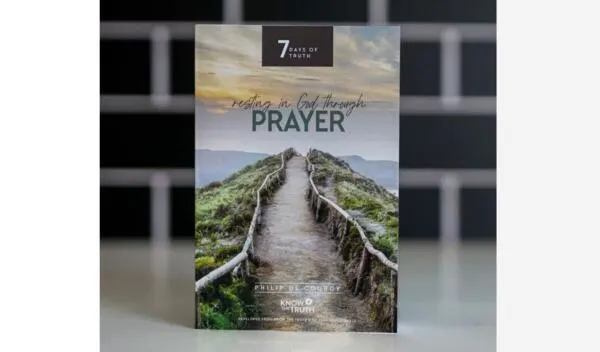 Find Peace & Purpose, Free 7 Days of Truth Devotional!: free sample: Know The Truth is offering a free devotional booklet titled 7 Days of Truth: Resting in God Through 
