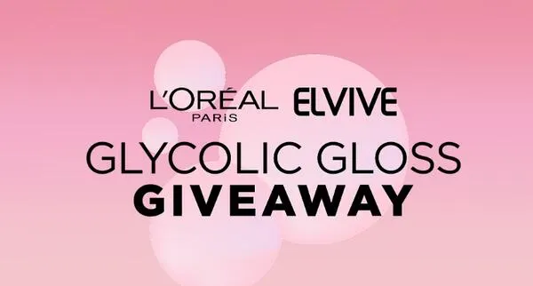 Shiny, Glossy Hair Awaits, Win L’Oréal Elvive Glycolic Gloss: free sample: 10 lucky winners will each receive 3 full sets of L’Oréal Paris Elvive Glycolic Gloss products plus