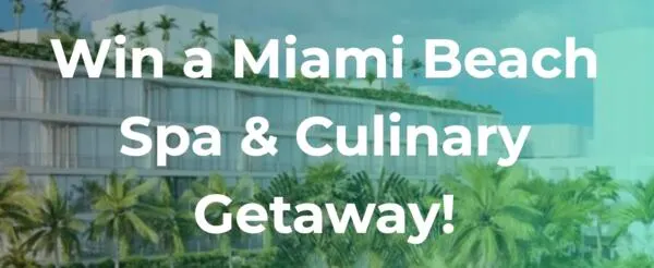 Win a Miami Beach Retreat: Spa Credit, AMEX Gift Card & More!: free sample: The Miami Beach Spa and Culinary Sweepstakes provides the winner with a luxurious escape to Miami Be