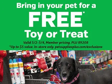 FREE Toy or Treat for Your Pet at Pet Supplies Plus: free sample: Pet Supplies Plus is giving you a FREE Toy or Treat for your pet that is worth $5 for reward members