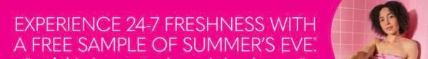 Freshness Delivered, Free Summer’s Eve Samples Await!: free sample: Summer's Eve is offering free samples of their products. To receive a sample, complete and submit th