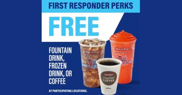 RaceTrac Offers FREE Daily Coffee or Fountain Drink for First Responders — free sample: First Responders are eligible to receive a FREE Fountain Drink, Frozen Drink, or Coffee at participa