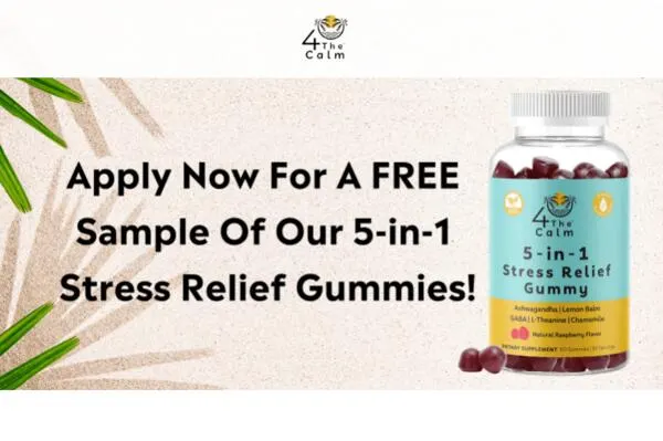 Sample of 4TheCalm 5-in-1 Stress Relief Gummies for Free: free sample: If you are stressed these past few days because of work or at home, you need to relieve it. These 4T
