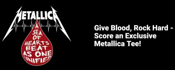 Red Cross Teams Up with Metallica, Donate & Get a FREE Tee!: free sample: Metallica fans, this one’s for you! Donate blood at select U.S. tour stops and receive a FREE limite
