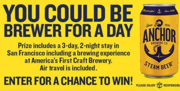 Anchor Steam Month Brewer for a Day Sweepstakes: free sample: Get a chance to win a 3-Day 2-Night in San Francisco with Brewing Experience. Air travel is included