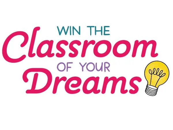 The Classroom of Your Dreams 2022 Sweepstakes: free sample: Teachers, thank you! You help bring light bulb moments to life for students every day - now it’s tim