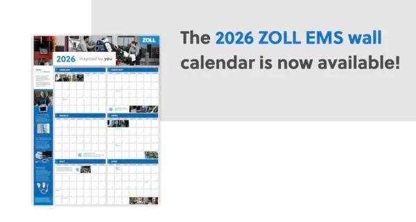 2026 ZOLL EMS Calendar, Free!: free sample: Get a free 2026 poster-sized wall calendar from ZOLL Medical, available while supplies last! This la