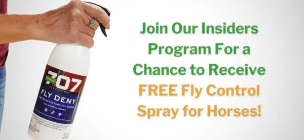Keep Flies Away, FREE Formula 707 Spray for Horse Owners: free sample: Tevra Pet Insiders is looking for horse owners to try a full-size bottle of Formula 707 Fly Deny Spr