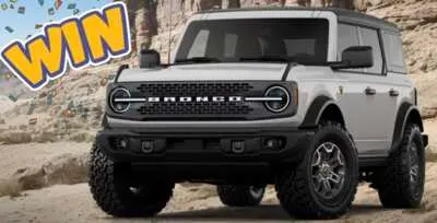 Dream Ride and Getaway: Win a 2026 Ford Bronco + Trip, free sample