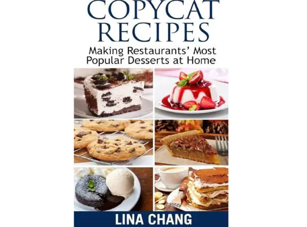 Free eCookbook: Copycat Recipes for Famous Desserts: free sample: Get “Copycat Recipes: Making Restaurants' Most Popular Desserts at Home” on Amazon for FREE, normall
