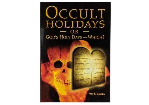 Get Your FREE Book: Occult Holidays or God’s Holy Days, Which?: free sample: Many Christians today celebrate Halloween, Christmas, and Easter, yet often overlook the holy days o