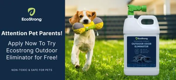 EcoStrong Outdoor Odor Eliminator, FREE: free sample: EcoStrong is looking for pet parents to try their Outdoor Odor Eliminator for FREE! In exchange, the